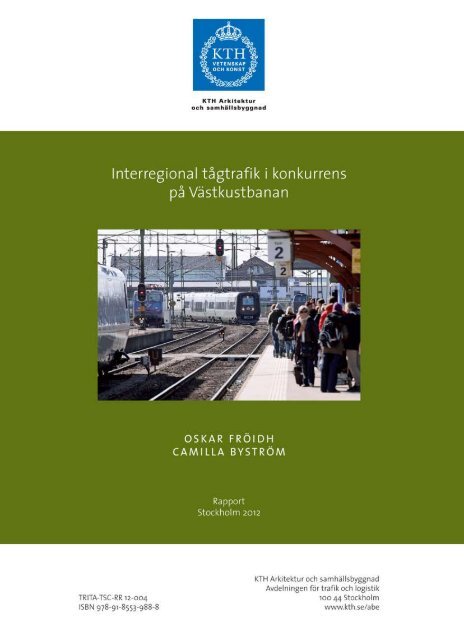 Rapport TRITA-TSC-RR 12-004 (pdf 7,2 MB) - KTH