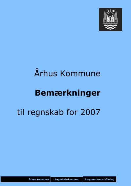 Regnskabsbemærkninger 2007 Aarhus.dk