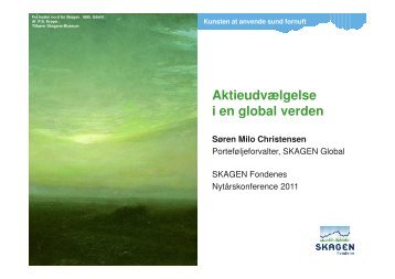 Præsentation pdf - SKAGEN Fondene