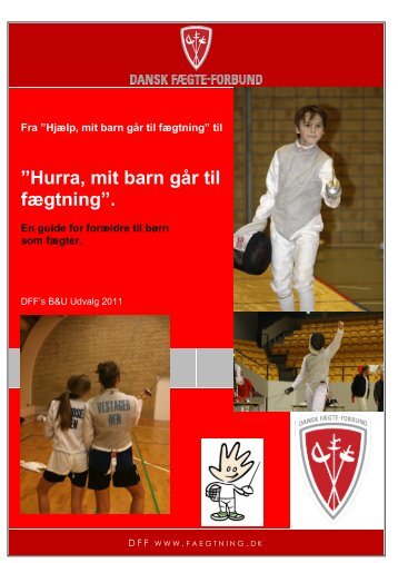 Hurra, mit barn går til fægtning” - En guide for forældre til børn som ...