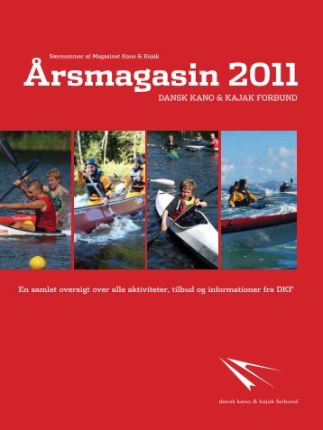 Årsmagasin 2011 - Dansk Kano og Kajak Forbund