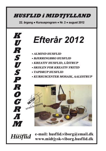 Kursusprogram efterår 2012 - Midtjysk Husflidsforening - Viborg