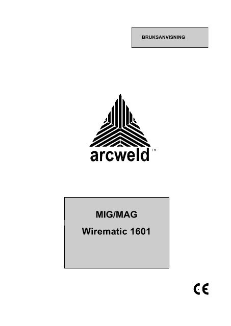 Wirematic 1601. Bruksanvisning - Sveiseeksperten