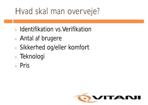 Fakta butikssystem - Danish Biometrics