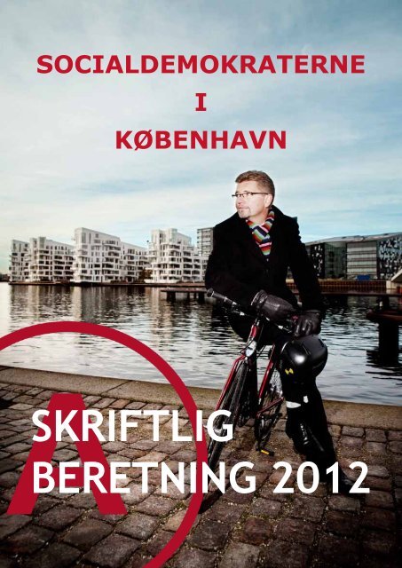 SKRIFTLIG BERETNING 2012 - Socialdemokraterne i København