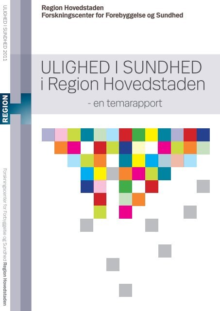 ULIGHED I SUNDHED I Region Hovedstaden - en temarapport