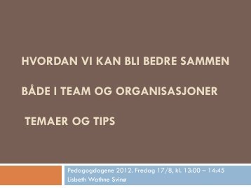 PS3 - Lisbeth W. Svinø - Felles overbygging i team/organisasjoner