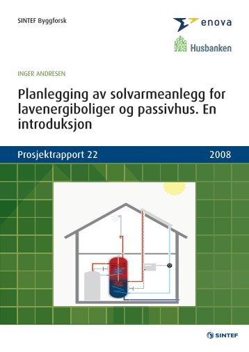 Planlegging av solvarmeanlegg for lavenergiboliger og ... - SFFE