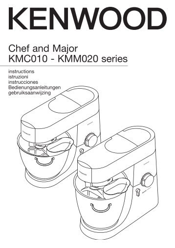 Chef and Major KMC010 - KMM020 series - Kenwood