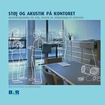 Støj og akustik på kontoret.pdf - BAR - privat kontor.