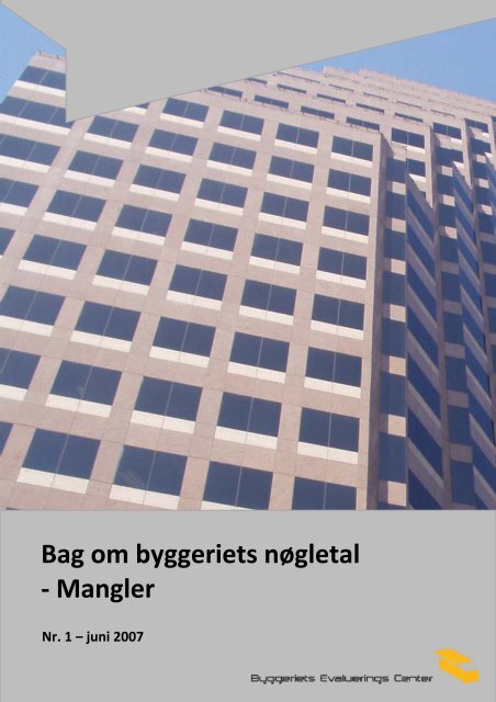 Bag om byggeriets nøgletal - Mangler - Byggeriets Evaluerings Center