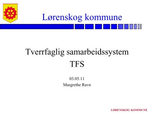 Margrethe Ravn - Lørenskog - Bufetat
