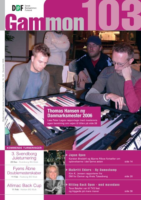 GAMMON nr. 103, December 2005 - Dansk Backgammon Forbund