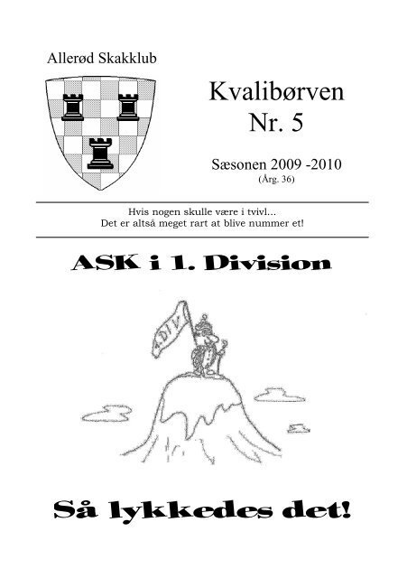 Kvalibørven Nr. 5 Så lykkedes det! - Allerød Skakklub