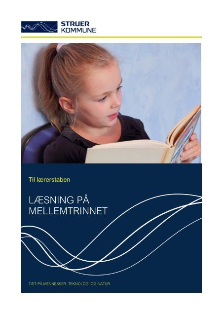 TIL LÆRERNE - Læsning på mellemtrinnet - Struer kommune