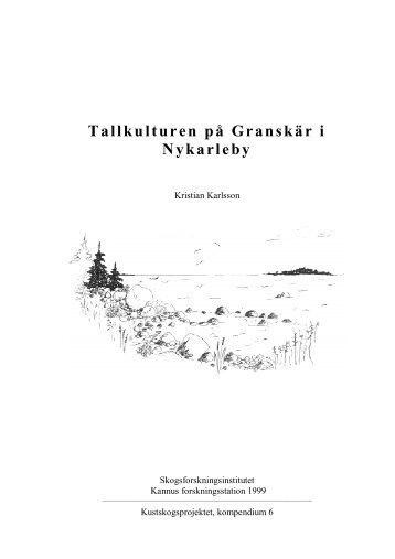 Tallkulturen på Granskär i Nykarleby - Metsäntutkimuslaitos