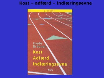 Kost – adfærd – indlæringsevne