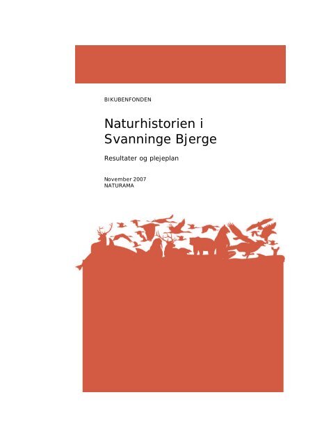 Naturhistorien i Svanninge Bjerge, resultater og plejeplan