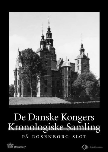 De Danske Kongers Kronologiske Samling - Rosenborg Slot