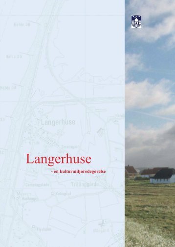 Kulturmiljøredegørelse for Langerhuse - Lemvig Kommune