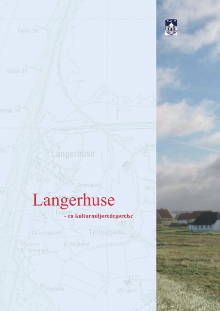 Kulturmiljøredegørelse for Langerhuse - Lemvig Kommune