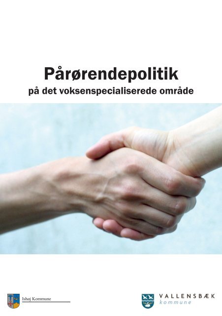 Læs mere om pårørendepolitik på det voksenspecialiserede område ...