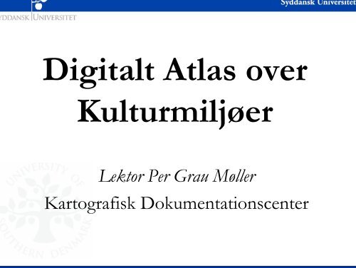 Digitalt Atlas over Kulturmiljøer - HisKis