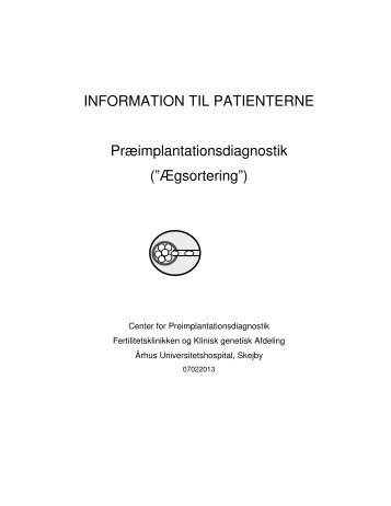 Præimplantationsdiagnostik/PGD/Ægsortering - Aarhus ...