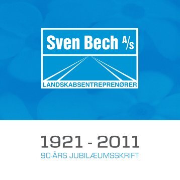 Sven Bech A/S - 90-års jubilæumsskrift. - frankulstrup.dk