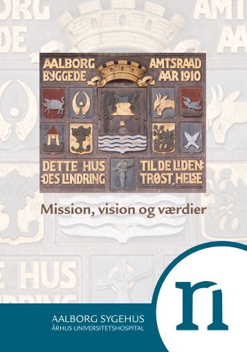 Mission, vision og værdier. Aalborg Sygehus - Online patientbog