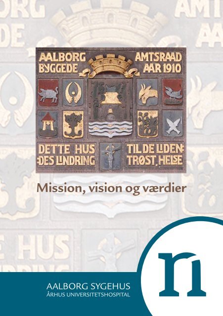 Mission, vision og værdier. Aalborg Sygehus - Online patientbog