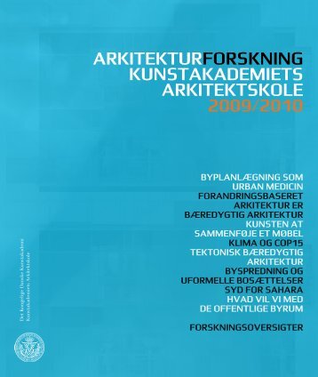 arkitekturforskning kunstakademiets arkitektskole 2009/2010