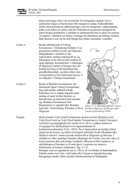 Kvartær, geomorfologisk projektReport in danish. - Thue Weel Jensen