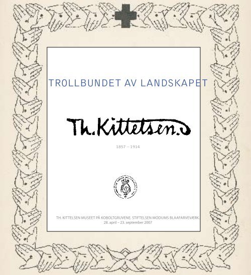 Katalog, Theodor Kittelsen, Trollbundet av ... - Bomuldsfabriken