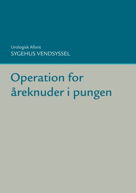 Operation for åreknuder i - Sygehus Vendsyssel