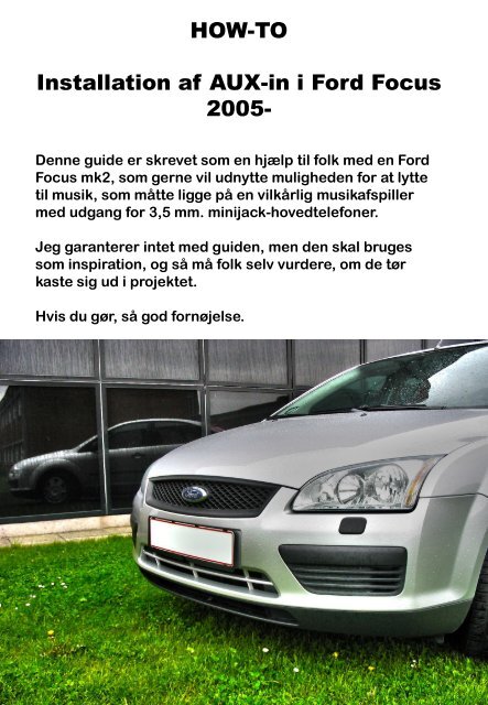 HOW-TO Installation af AUX-in i Ford Focus 2005-