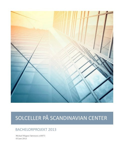 Solceller på scandinavian center - Aarhus Maskinmesterskole ...