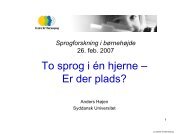 To sprog i én hjerne - Center for Børnesprog - Syddansk Universitet