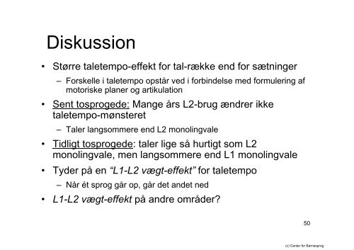 To sprog i én hjerne - Center for Børnesprog - Syddansk Universitet