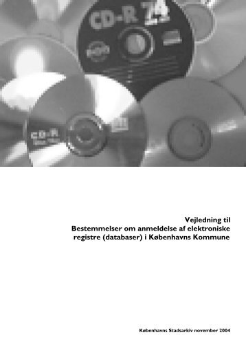 Vejledning til Bestemmelser om anmeldelse af elektroniske registre ...
