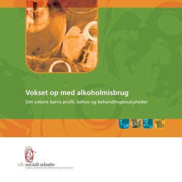 Vokset op med alkoholmisbrug - Servicestyrelsen