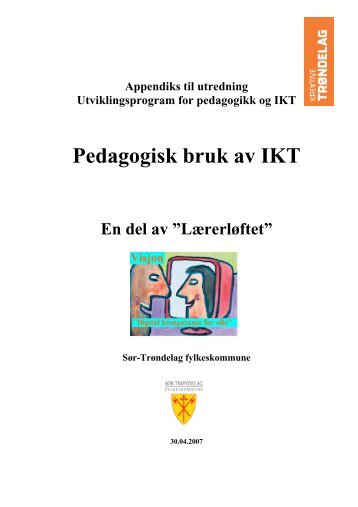 Appendiks Pedagogisk bruk av IKT - Sør-Trøndelag fylkeskommune