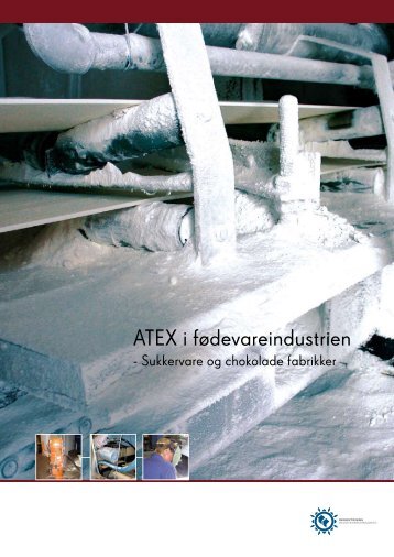 ATEX i fødevareindustrien - Industriens Branchearbejdsmiljøråd