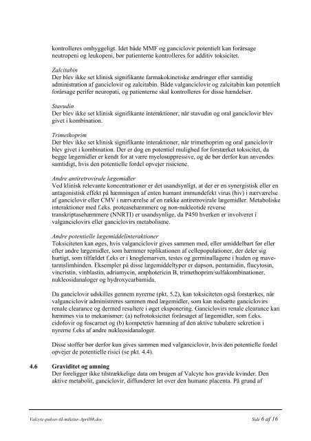 30. april 2008 PRODUKTRESUMÉ for Valcyte, pulver til oral ...