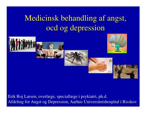 Medicinsk behandling af depression, angst og OCD v ... - Psykiater.nu