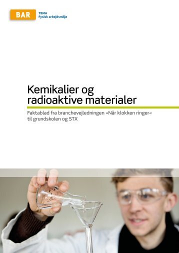 Kemikalier og radioaktive materialer - Arbejdsmiljoweb.dk