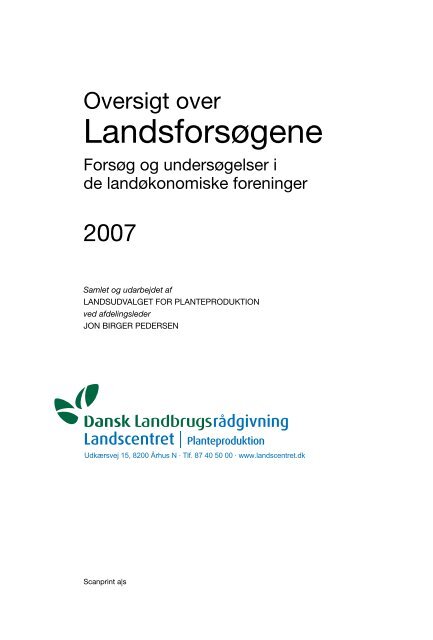 Oversigt over Landsforsøgene 2007 - LandbrugsInfo
