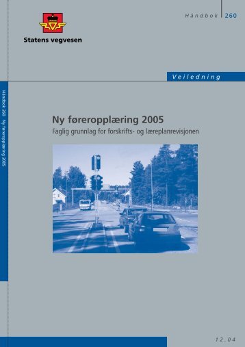 Ny føreropplæring 2005 - Statens vegvesen