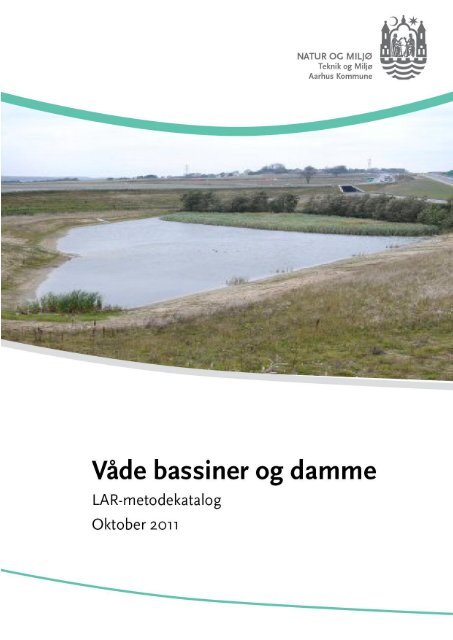 Våde bassiner og damme (åbner nyt vindue) (pdf 2 MB) - Aarhus.dk