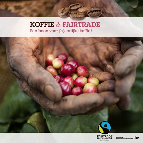 Brochure: koffie & Fairtrade. - Max Havelaar